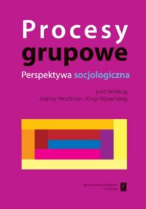 Okładka: Procesy grupowe. Perspektywa socjologiczna