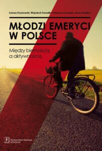 Okładka: Młodzi emeryci w Polsce. Między biernością a aktywnością
