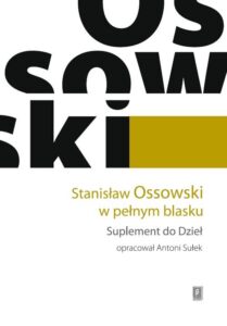 Okładka: Stanisław Ossowski w pełnym blasku. Suplement do Dzieł