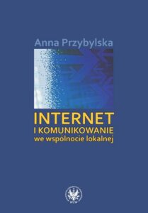 Okładka: Internet i komunikowanie we wspólnocie lokalnej