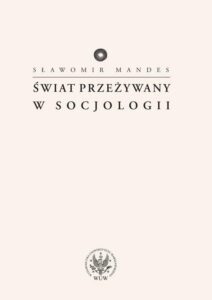 Okładka: Świat przeżywany w socjologii