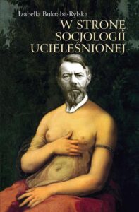 Okładka: W stronę socjologii ucieleśnionej