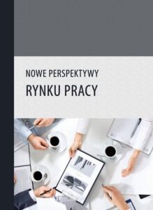 Okładka: Nowe perspektywy rynku pracy