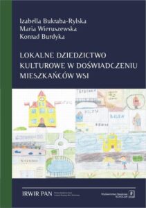 Okładka: Lokalne dziedzictwo kulturowe w doświadczeniu mieszkańców wsi