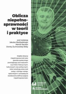 Okładka: Oblicza niepełnosprawności w teorii i praktyce