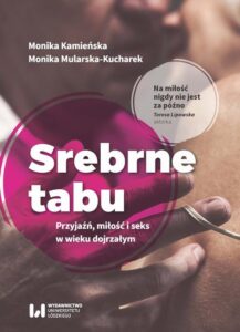 Okładka: Srebrne tabu. Przyjaźń, miłość i seks w wieku dojrzałym