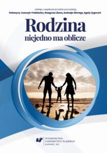 Okładka: Rodzina niejedno ma oblicze – refleksja o współczesnej rodzinie