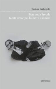 Okładka: Sigmunda Freuda teoria dowcipu, humoru i komiki