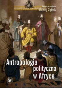 Okładka: Antropologia polityczna w Afryce