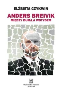 Okładka: Anders Breivik. Między dumą a wstydem