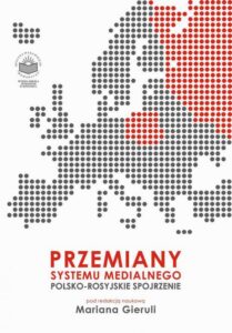 Okładka: Przemiany systemu medialnego. Polsko-rosyjskie spojrzenie