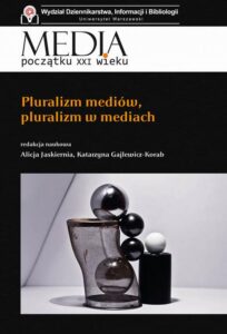 Okładka: Pluralizm mediów, pluralizm w mediach