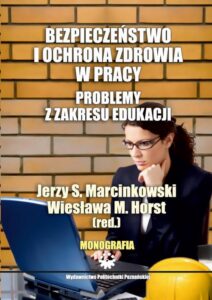 Okładka: Bezpieczeństwo i ochrona zdrowia w pracy. Problemy z zakresu edukacji