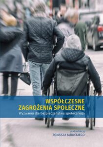 Okładka: Współczesne zagrożenia społeczne. Wyzwania dla bezpieczeństwa społecznego