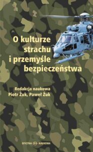 Okładka: O kulturze strachu i przemysle bezpieczeństwa