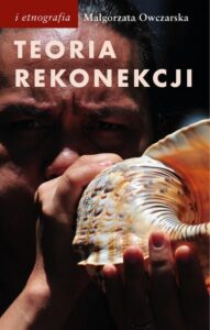 Okładka: Teoria rekonekcji. Ścieżki tahitańskiego aktywizmu. Ścieżki tahitańskiego aktywizmu