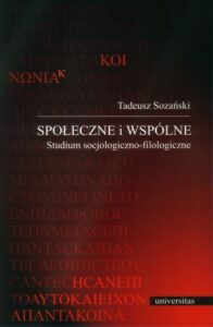 Okładka: Społeczne i wspólne. Studium socjologiczno-filologiczne