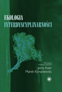 Okładka: Ekologia interdyscyplinarności