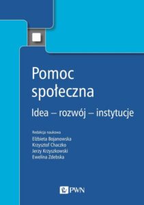 Okładka: Pomoc społeczna. Idea – rozwój – instytucje