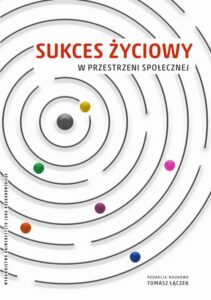 Okładka: Sukces życiowy w przestrzeni społecznej