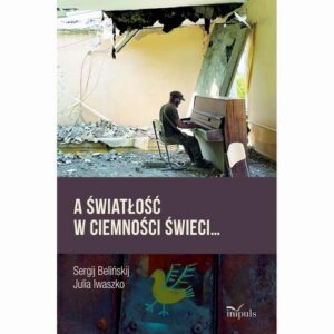 Okładka: A światłość w ciemności świeci…
