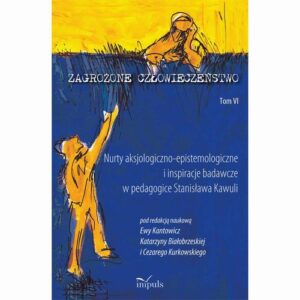 Okładka: Zagrożone człowieczeństwo. Tom VI serii