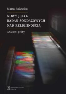 Okładka: Nowy język badań sondażowych nad religijnością. Analizy i próby