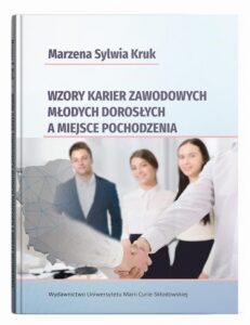 Okładka: Wzory karier zawodowych młodych dorosłych a miejsce pochodzenia