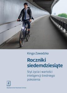 Okładka: Roczniki siedemdziesiąte. Styl życia i wartości inteligencji średniego pokolenia