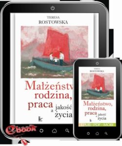 Okładka: Małżeństwo, rodzina, praca a jakość życia
