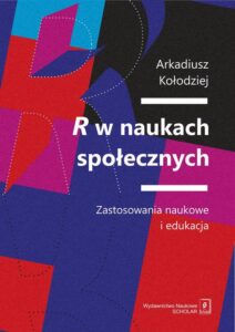 Okładka: R w naukach społecznych. Zastosowania naukowe i edukacja