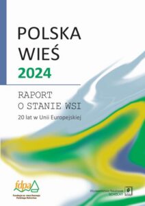 Okładka: Polska wieś 2024. Raport o stanie wsi. 20 lat w Unii Europejskiej