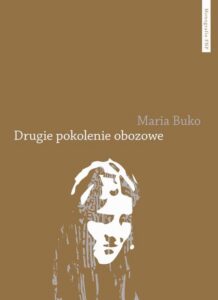 Okładka: Drugie pokolenie obozowe. Pamięć i doświadczenie potomków polskich