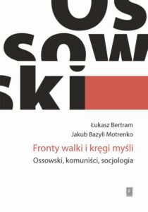 Okładka: Fronty walki i kręgi myśli. Ossowski, komuniści, socjologia