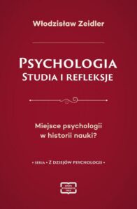Okładka: Psychologia. Studia i refleksje Miejsce psychologii w historii nauki?