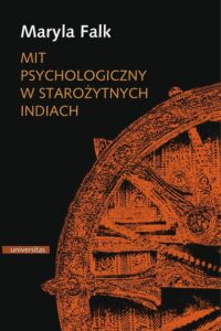Okładka: Mit psychologiczny w starożytnych Indiach