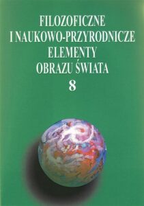 Okładka: Filozoficzne i naukowo-przyrodnicze elementy obrazu świata, t.8