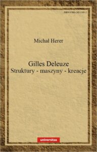 Okładka: Gilles Deleuze Struktury maszyny kreacje