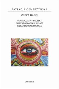 Okładka: Wieża Babel. Nowoczesny projekt porządkowania świata i jego dekonstrukcja