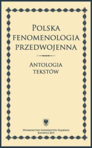 Okładka: Polska fenomenologia przedwojenna. Antologia tekstów
