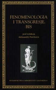Okładka: Fenomenologia i transgresje. Bis