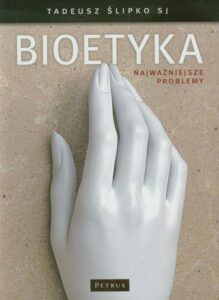 Okładka: Bioetyka. Najważniejsze problemy