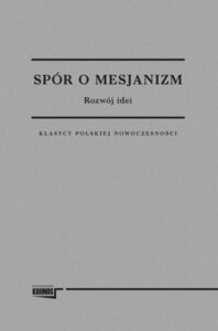 Okładka: Spór o Mesjanizm. Rozwój idei