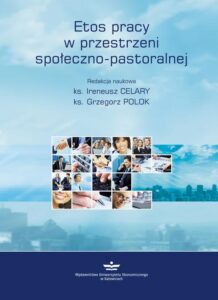 Okładka: Etos pracy w przestrzeni społeczno-pastoralnej