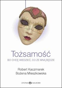 Okładka: Tożsamość. Bo chcę wiedzieć, co ze mną będzie