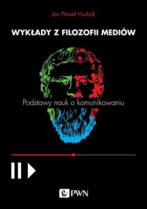 Okładka: Wykłady z filozofii mediów. Podstawy nauk o komunikowaniu