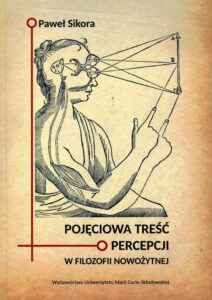 Okładka: Pojęciowa treść percepcji w filozofii nowożytnej