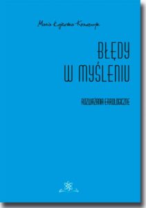 Okładka: Błędy w myśleniu. Rozważania errologiczne