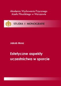 Okładka: Estetyczne aspekty uczestnictwa w sporcie