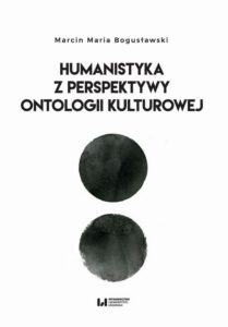 Okładka: Humanistyka z perspektywy ontologii kulturowej